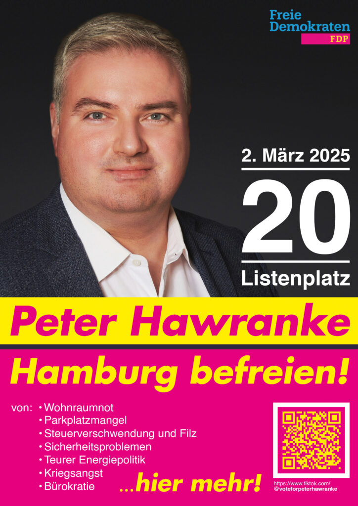 Bürgerschaftswahl 2025, FDP, Hamburg, Hamburg-befreien, Listenplatz 20, Peter Hawranke, Flyer, Poster